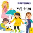 Montessori. Mój dzień. Autor: Kunicka-Porwisz Marzena. Dadada.pl Okładka książki Montessori. Mój dzień