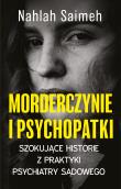 Okładka książki Morderczynie i psychopatki