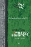 Nad Regułą św Benedykta Uwagi mniszki. Autor: S. Małgorzata Borkowska OSB. Dadada.pl Okładka książki Nad Regułą św Benedykta Uwagi mniszki