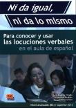 Ni da igual, ni da lo mismo Nivel avanzado (B2) / superior (C1). Autor: Olimpio Maria Eugenia, Penades Inmaculada, Ruiz Martinez Ana Maria. Dadada.pl Okładka książki Ni da igual, ni da lo mismo Nivel avanzado (B2) / superior (C1)