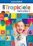 Nowi Tropiciele Sześciolatek.Karty pracy cz.2 WSIP. Autor: Beata Gawrońska, Emilia Raczek. Dadada.pl Okładka książki Nowi Tropiciele Sześciolatek.Karty pracy cz.2 WSIP