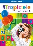 Nowi Tropiciele Sześciolatek.Karty pracy cz.4 WSIP. Autor: Beata Gawrońska, Emilia Raczek. Dadada.pl Okładka książki Nowi Tropiciele Sześciolatek.Karty pracy cz.4 WSIP