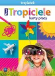 Nowi Tropiciele Trzylatek. Karty pracy 2021 WSIP. Autor: Beata Gawrońska, Emilia Raczek. Dadada.pl Okładka książki Nowi Tropiciele Trzylatek. Karty pracy 2021 WSIP