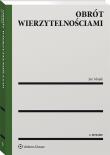 Obrót wierzytelnościami wyd.4/2021. Autor: Mojak Jan. Dadada.pl Okładka książki Obrót wierzytelnościami wyd.4/2021