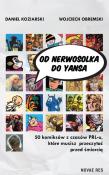 Od Nerwosolka do Yansa: 50 komiksów z czasów PRL-u, które musisz przeczytać przed śmiercią. Autor: Daniel Koziarski, Wojciech Obremski. Dadada.pl Okładka książki Od Nerwosolka do Yansa: 50 komiksów z czasów PRL-u, które musisz przeczytać przed śmiercią