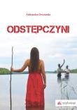 Odstępczyni. Autor: Aleksandra Owczarska. Dadada.pl Okładka książki Odstępczyni