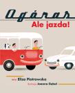 Ogóras. Ale jazda! - uszkodzone. Autor: Eliza Piotrowska. Dadada.pl Okładka książki Ogóras. Ale jazda! - uszkodzone