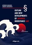 Outline and New Developments of Japanese Inheritance Law. Autor: Karaiskos Antonios, Łukasiewicz Jakub M.. Dadada.pl Okładka książki Outline and New Developments of Japanese Inheritance Law