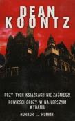 Pakiet: Dean Koontz. Powieści grozy w najlepszym... Autor: Koontz Dean. Dadada.pl Okładka książki Pakiet: Dean Koontz. Powieści grozy w najlepszym..