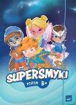 Pakiet: Supersmyki. Poziom B+.Sugerowana grupa.... Autor: Opracowanie zbiorowe. Dadada.pl Okładka książki Pakiet: Supersmyki. Poziom B+.Sugerowana grupa...