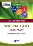 Pewny start Moja codzienność Wiosna, Lato Karty pracy. Autor: Monika Pouch, Szczęsna Dorota. Dadada.pl Okładka książki Pewny start Moja codzienność Wiosna, Lato Karty pracy