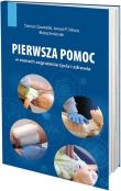 Pierwsza pomoc w stanach zagrożenia życia i... Autor: Dariusz Zawadzki, Janusz P. Sikora, Kmieciak Błażej. Dadada.pl Okładka książki Pierwsza pomoc w stanach zagrożenia życia i..