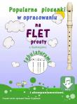 Piosenki na flet prosty z tabulaturami. Autor: Trojanowski Tomasz. Dadada.pl Okładka książki Piosenki na flet prosty z tabulaturami