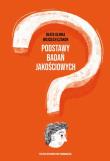 Podstawy badań jakościowych. Autor: Glinka Beata, Wojciech Czakon. Dadada.pl Okładka książki Podstawy badań jakościowych