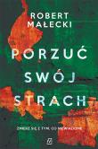Porzuć swój strach. Autor: Robert Małecki. Dadada.pl Okładka książki Porzuć swój strach