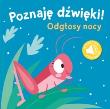 Okładka książki Poznaję dzwięki - Odgłosy nocy