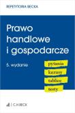 Okładka książki Prawo handlowe i gospodarcze Pytania Kazusy Tablice Testy