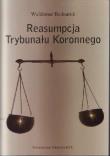 Reasumpcja Trybunału Koronnego. Autor: Bednaruk Waldemar. Dadada.pl Okładka książki Reasumpcja Trybunału Koronnego