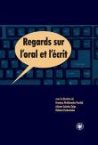 Regards sur l'oral et l'écrit. Autor: Wróblewska-Pawlak Krystyna, Sujecka-Zając Jolanta, Pachocińska Elżbieta. Dadada.pl Okładka książki Regards sur l'oral et l'écrit