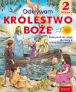 Religia Odkrywamy królestwo Boże podręcznik dla klasy 2 szkoły podstawowej. Autor: Elżbieta Kondrak. Dadada.pl Okładka książki Religia Odkrywamy królestwo Boże podręcznik dla klasy 2 szkoły podstawowej