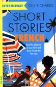 Short Stories in French for In. Autor: Richards Olly. Dadada.pl Okładka książki Short Stories in French for In