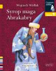 Syrop maga Abrakabry. Czytam sobie. Poziom 1. Autor: Wojciech Widłak. Dadada.pl Okładka książki Syrop maga Abrakabry. Czytam sobie. Poziom 1