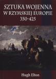 Okładka książki Sztuka wojenna w rzymskiej Europie 350-425