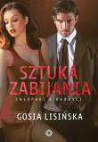 Sztuka zabijania. Autor: Lisińska Gosia. Dadada.pl Okładka książki Sztuka zabijania