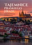 Tajemnice praskiego Hradu. Autor: Szymański Roman. Dadada.pl Okładka książki Tajemnice praskiego Hradu