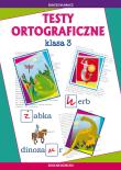 Testy ortograficzne klasa 3. Autor: Guzowska Beata, Kowalska Iwona. Dadada.pl Okładka książki Testy ortograficzne klasa 3