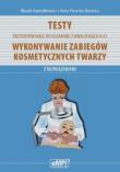 Testy przygotowujące do egzaminu z kwalifikacji A.61 Wykonywanie zabiegów kosmetycznych twarzy z rozwiązaniami. Autor: Wanda Hawryłkiewicz, Anna Piasecka-Buranicz. Dadada.pl Okładka książki Testy przygotowujące do egzaminu z kwalifikacji A.61 Wykonywanie zabiegów kosmetycznych twarzy z rozwiązaniami