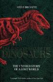 The Rise and Fall of the Dinosaurs. Autor: Steve Brusatte. Dadada.pl Okładka książki The Rise and Fall of the Dinosaurs