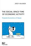 The social space-time of economic activity. Autor: Hausner Jerzy. Dadada.pl Okładka książki The social space-time of economic activity