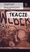 Tkacze. Autor: Gerhart Hauptmann. Dadada.pl Okładka książki Tkacze