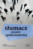Okładka książki Tłumacz oczami społeczeństwa