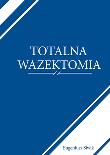 Totalna Wazektomia. Autor: Eugeniusz Siwik. Dadada.pl Okładka książki Totalna Wazektomia