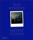 Wim Wenders: Instant Stories. Autor: Wim Wenders. Dadada.pl Okładka książki Wim Wenders: Instant Stories