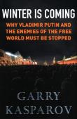 Winter Is Coming. Autor: Garry Kasparov. Dadada.pl Okładka książki Winter Is Coming