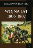 Okładka książki Wojna lat 1806-1807 T.1
