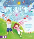 Wyobrażanki. Ćwiczenia relaksacyjne dla dzieci. Autor: Knehans-Olejnik Anna Maria. Dadada.pl Okładka książki Wyobrażanki. Ćwiczenia relaksacyjne dla dzieci