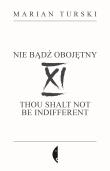XI Nie bądź obojętny. XI Thou shalt not be indifferent. Autor: Marian Turski. Dadada.pl Okładka książki XI Nie bądź obojętny. XI Thou shalt not be indifferent