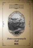 Złoto czerwonych skał. Autor: Ossendowski Antoni Ferdynand. Dadada.pl Okładka książki Złoto czerwonych skał
