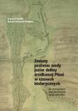 Okładka książki Zmiany poziomu wody jezior doliny środkowej...