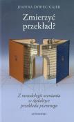 Zmierzyć przekład? Z metodologii oceniania .... Autor: Dybiec-Gajer Joanna. Dadada.pl Okładka książki Zmierzyć przekład? Z metodologii oceniania ...