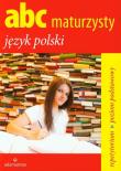 ABC maturzysty. Język polski w.2012 ADAMANTAN. Autor: Bielaszewska Krystyna, Jagodziński Jerzy. Dadada.pl Okładka książki ABC maturzysty. Język polski w.2012 ADAMANTAN