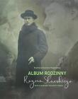 Okładka książki Album rodzinny Rogera Sławskiego