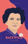 Bacewicz. Autor: Sendłak Joanna. Dadada.pl Okładka książki Bacewicz