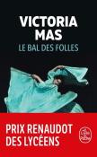 Bal des folles literatura w języku francuskim. Autor: Mas Victoria. Dadada.pl Okładka książki Bal des folles literatura w języku francuskim