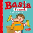 Basia, Franek i ubieranie. Autor: Stanecka Zofia, Oklejak Marianna. Dadada.pl Okładka książki Basia, Franek i ubieranie