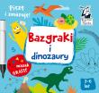 Bazgraki i dinozaury. Kapitan Nauka. Autor: Monika Sobkowiak. Dadada.pl Okładka książki Bazgraki i dinozaury. Kapitan Nauka